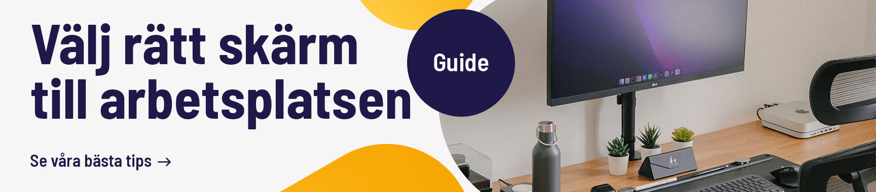 Hitta rätt skärm med vår guide