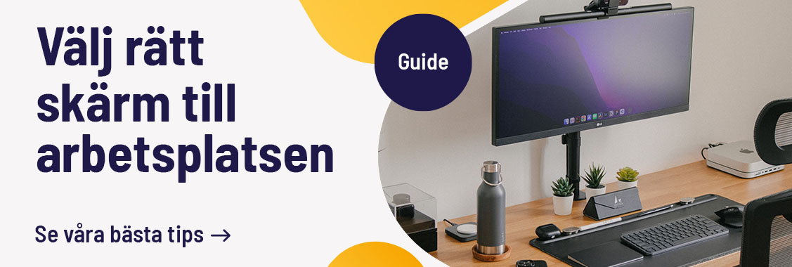 Hitta rätt skärm med vår guide