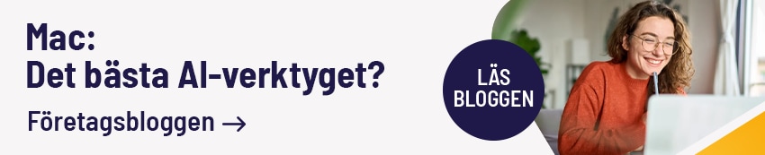 Läs också bloggen: Mac - det bästa AI-verktyget?