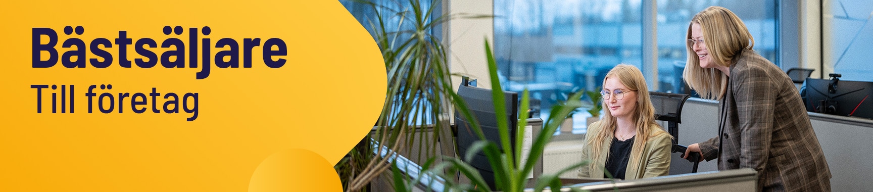 Bästsäljare till företag. Se favoriterna just nu