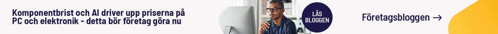Komponentbris och AI driver upp priserna. Läs mer i bloggen